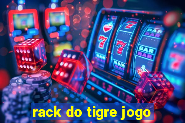 rack do tigre jogo