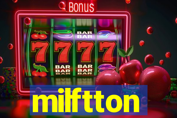 milftton