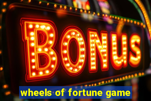 wheels of fortune game