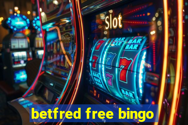 betfred free bingo