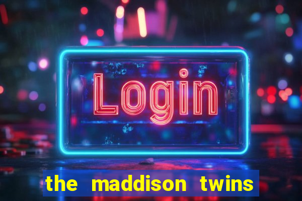 the maddison twins onlyfans free