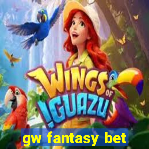 gw fantasy bet