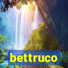 bettruco