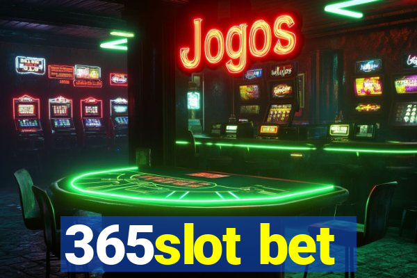 365slot bet