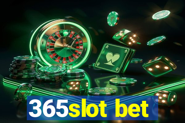 365slot bet