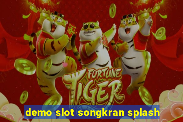 demo slot songkran splash