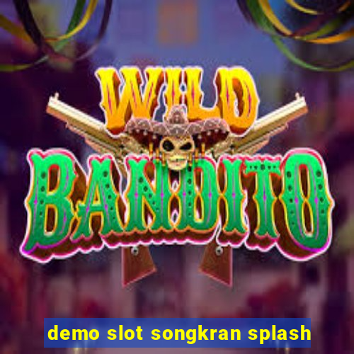 demo slot songkran splash