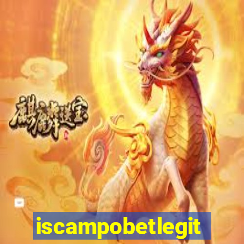 iscampobetlegit