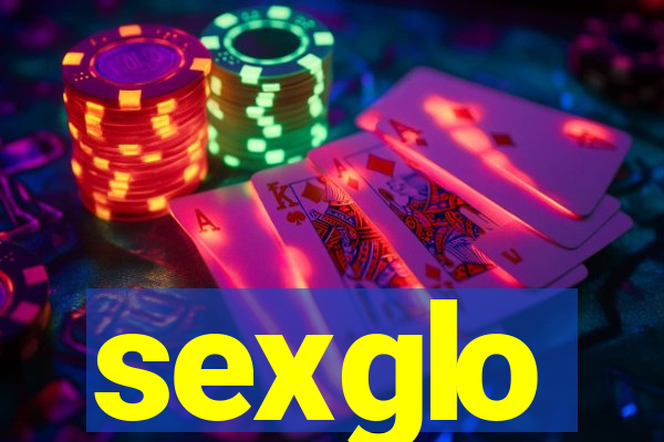 sexglo