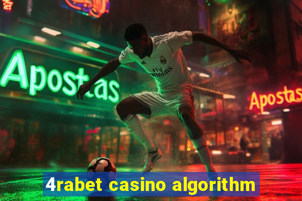 4rabet casino algorithm