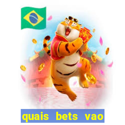 quais bets vao sair do ar