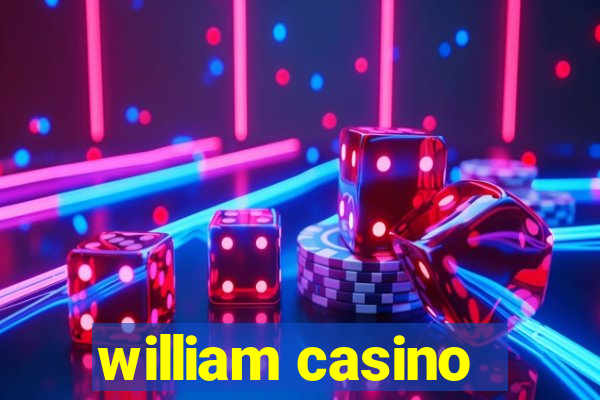 william casino