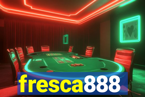 fresca888