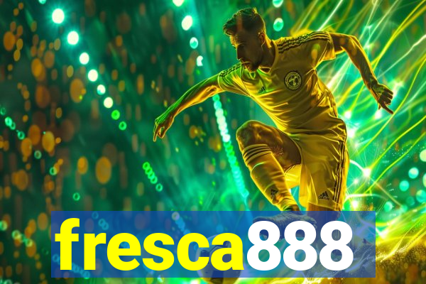 fresca888