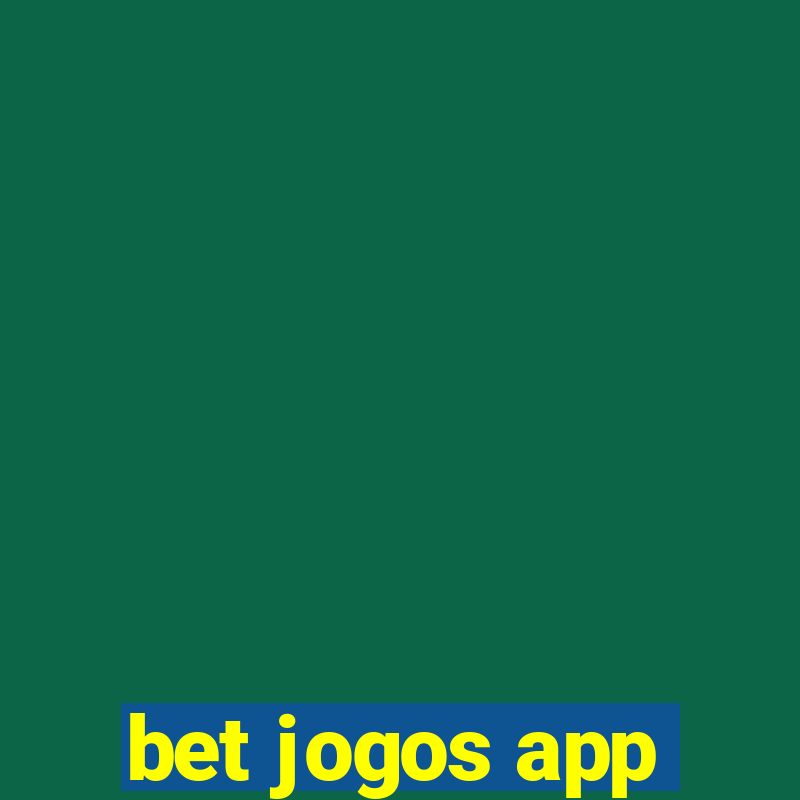 bet jogos app