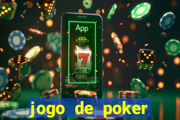 jogo de poker online dinheiro real