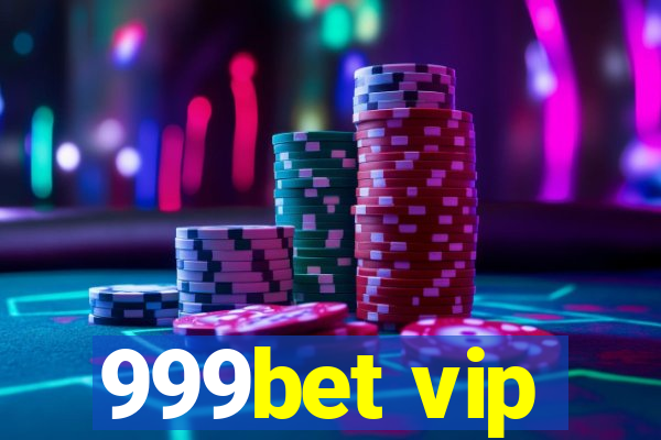 999bet vip