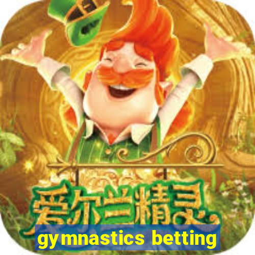 gymnastics betting