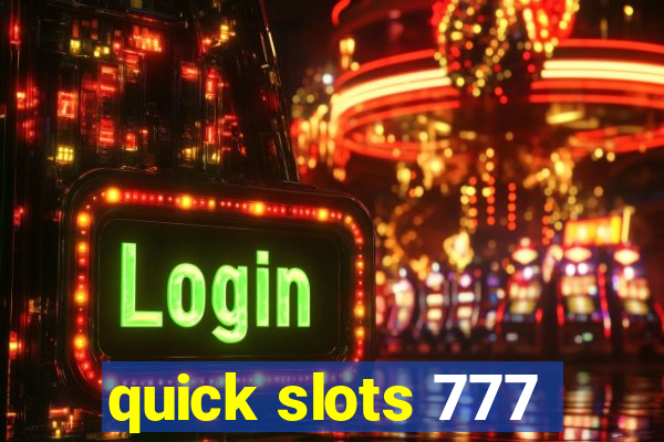 quick slots 777