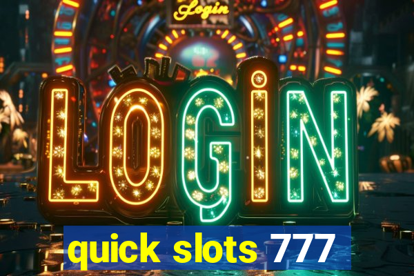 quick slots 777