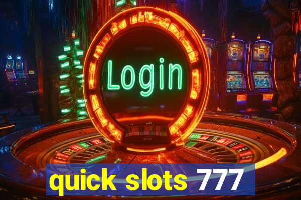 quick slots 777