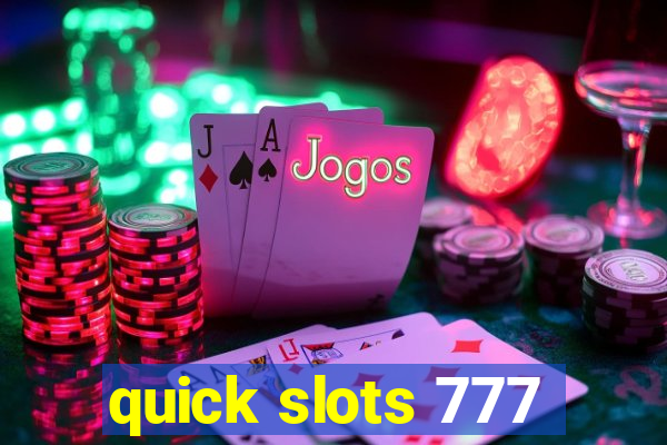 quick slots 777