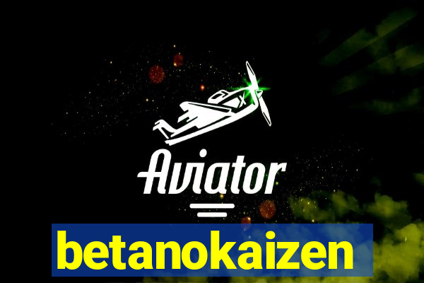 betanokaizen