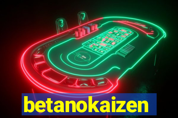 betanokaizen