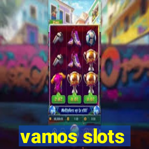 vamos slots