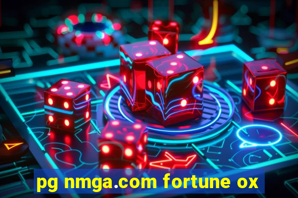 pg nmga.com fortune ox