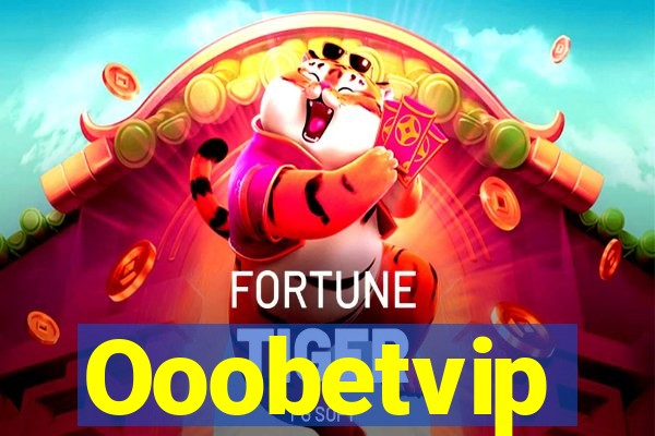 Ooobetvip