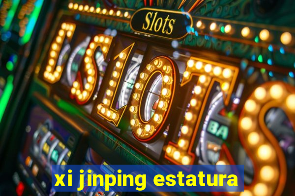 xi jinping estatura