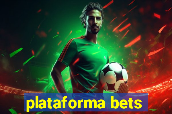 plataforma bets