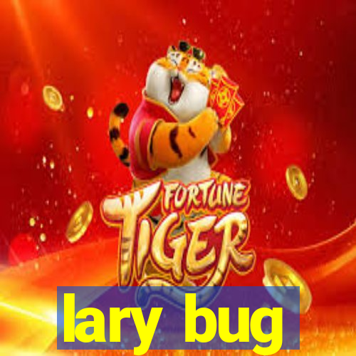 lary bug