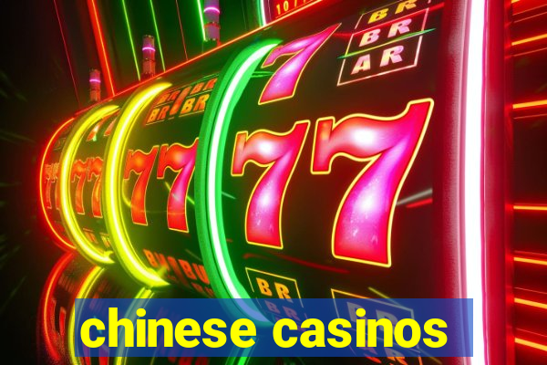 chinese casinos