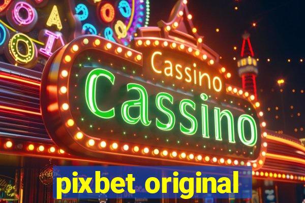 pixbet original