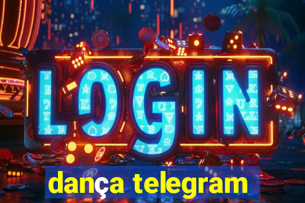 dança telegram