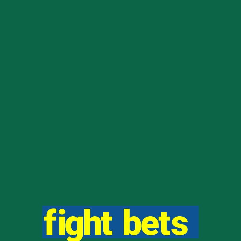 fight bets