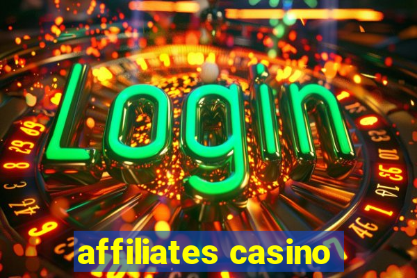 affiliates casino