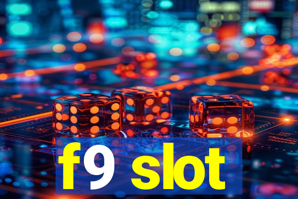 f9 slot