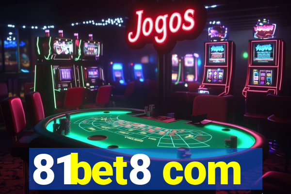 81bet8 com