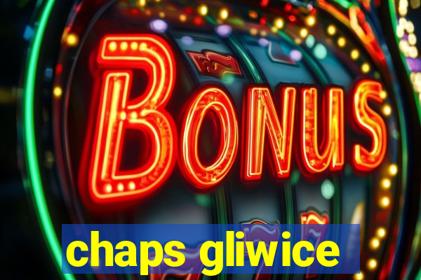 chaps gliwice