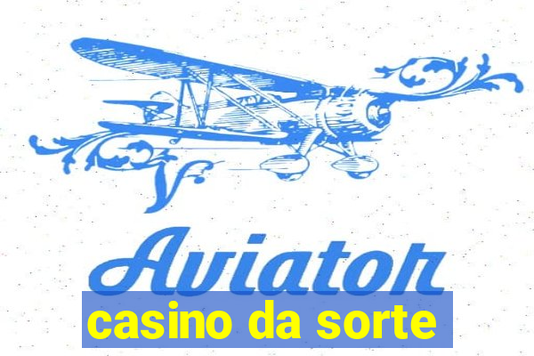 casino da sorte