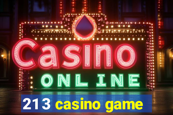 21 3 casino game