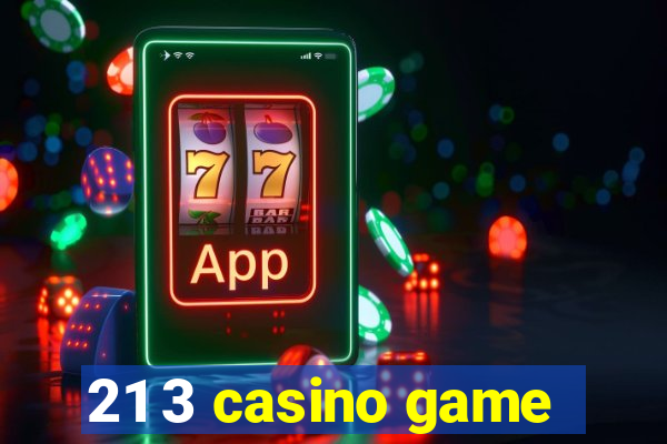 21 3 casino game