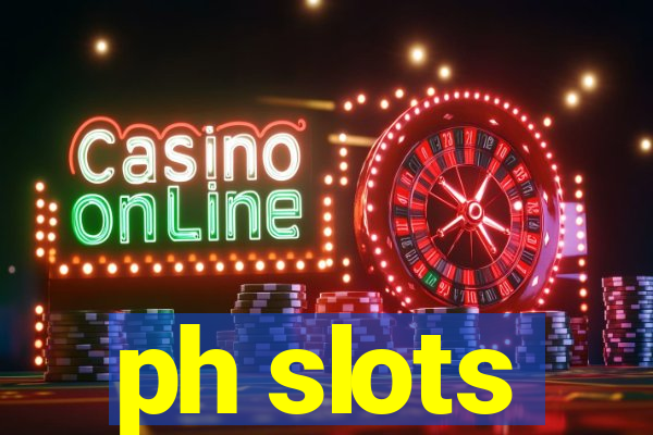 ph slots