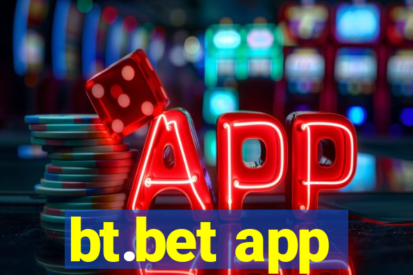 bt.bet app