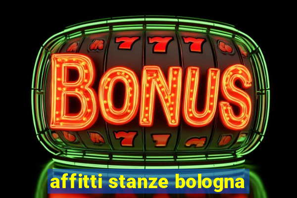 affitti stanze bologna