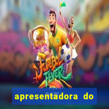 apresentadora do esporte espetacular nua