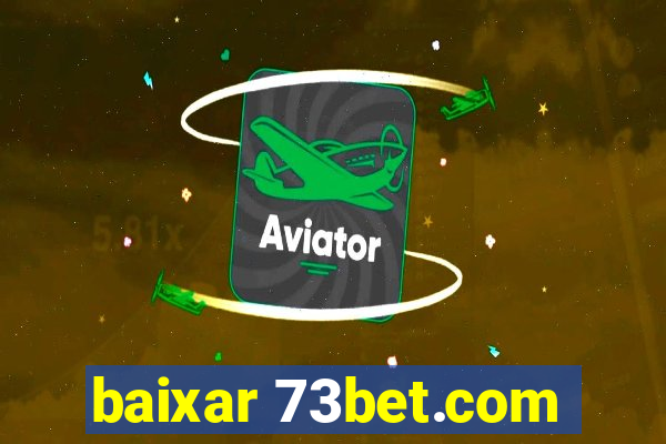 baixar 73bet.com